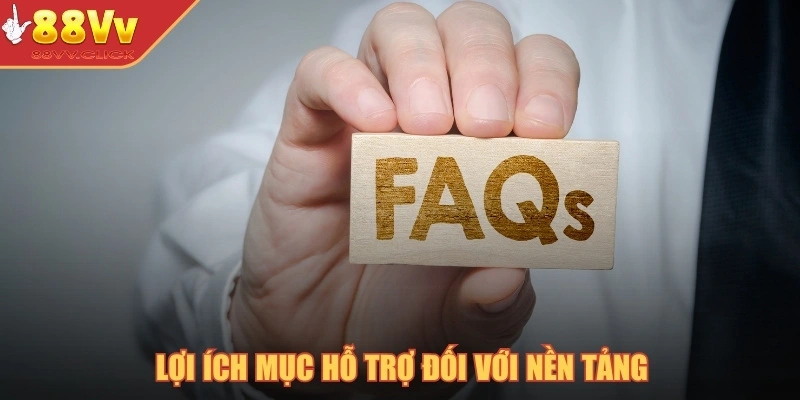 Lợi ích mục hỗ trợ đối với nền tảng