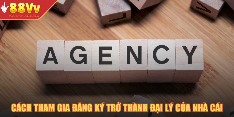 Cách tham gia đăng ký trở thành đại lý của nhà cái
